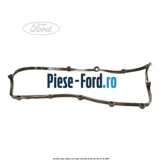 Garnitura capac culbutor Ford Ranger 2012-2015 2.2 TDCi 4x4 150 cai #89A4489A3B